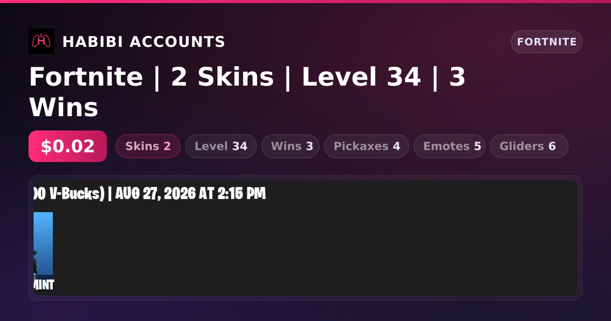 Fortnite | 2 Skins | Level 34 | 3 Wins — HabibiAccounts