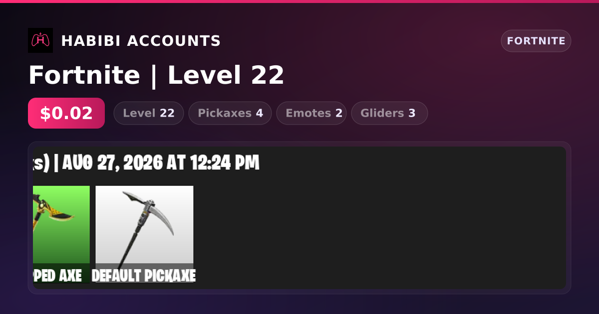 Fortnite | Level 22 — HabibiAccounts