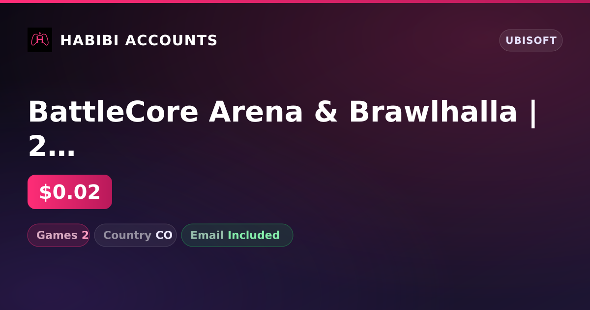 BattleCore Arena & Brawlhalla | 2 Games — HabibiAccounts