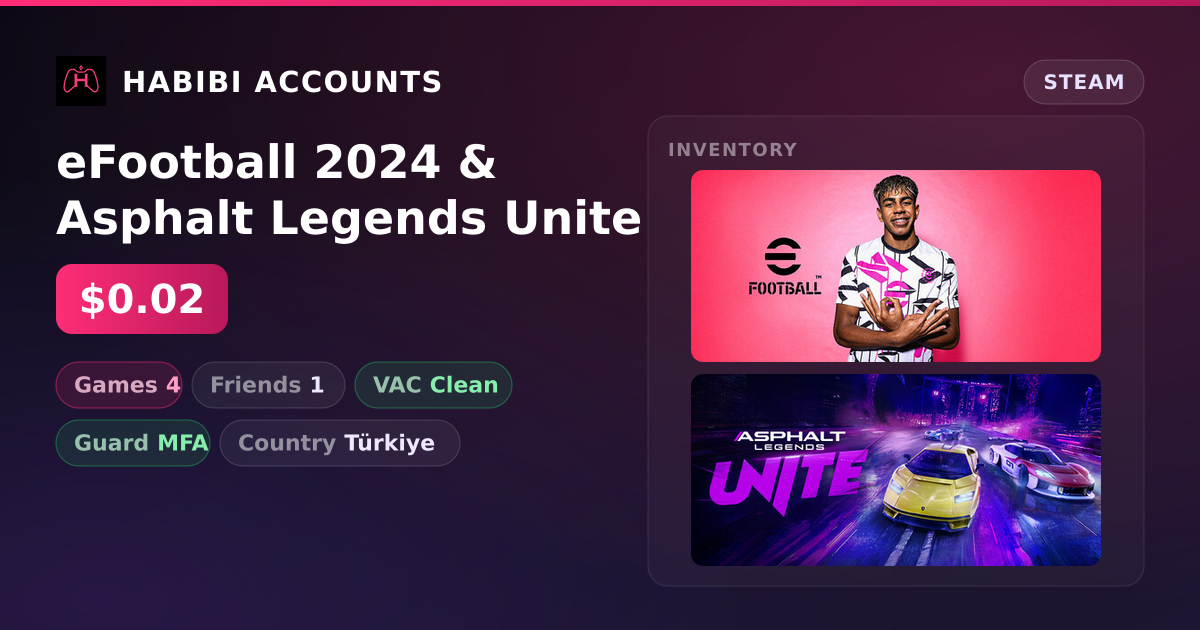 eFootball 2024 & Asphalt Legends Unite — HabibiAccounts