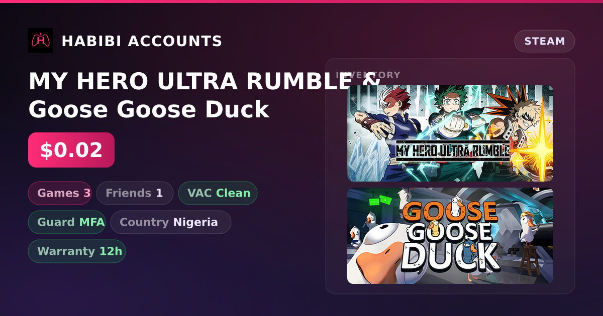 MY HERO ULTRA RUMBLE & Goose Goose Duck — HabibiAccounts