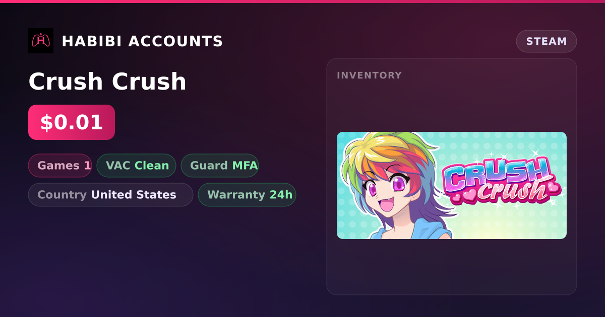 Crush Crush — HabibiAccounts