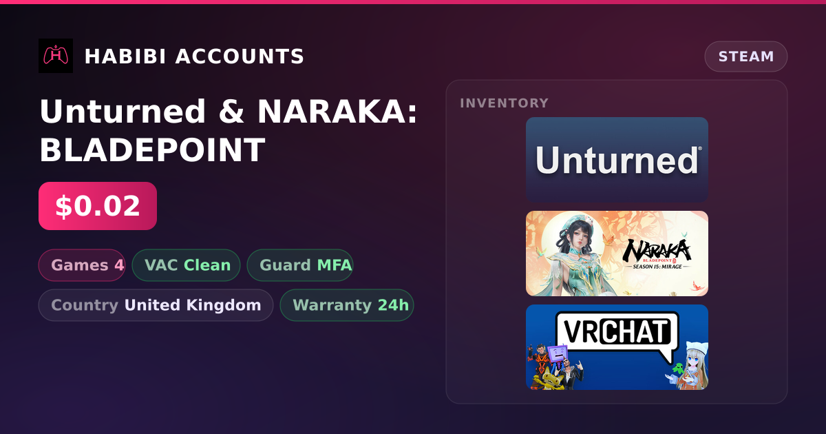 Unturned & NARAKA: BLADEPOINT — HabibiAccounts