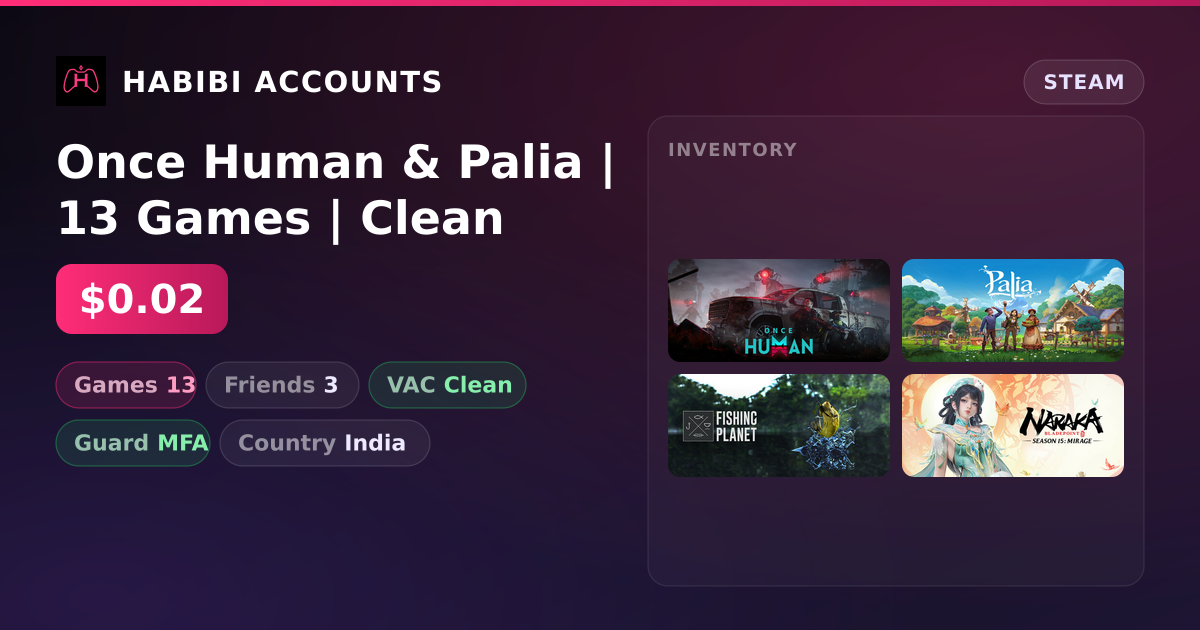 Once Human & Palia | 13 Games | Clean — HabibiAccounts