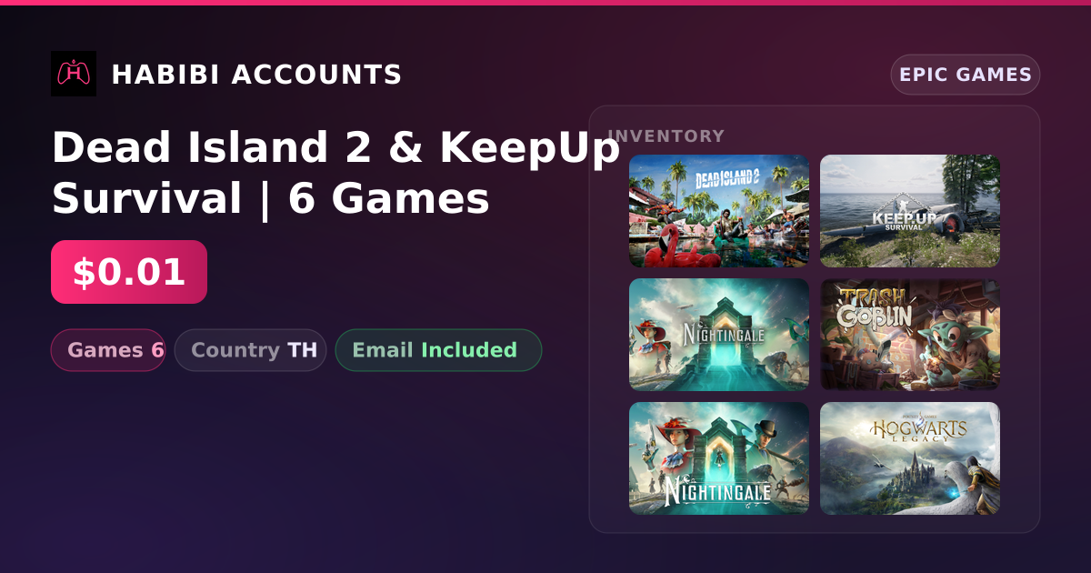 Dead Island 2 & KeepUp Survival | 6 Games — HabibiAccounts