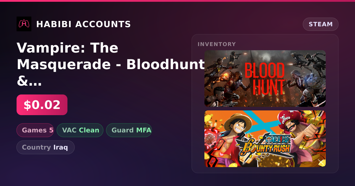 Vampire: The Masquerade - Bloodhunt & ONE PIECE Bounty Rush | Clean — HabibiAccounts