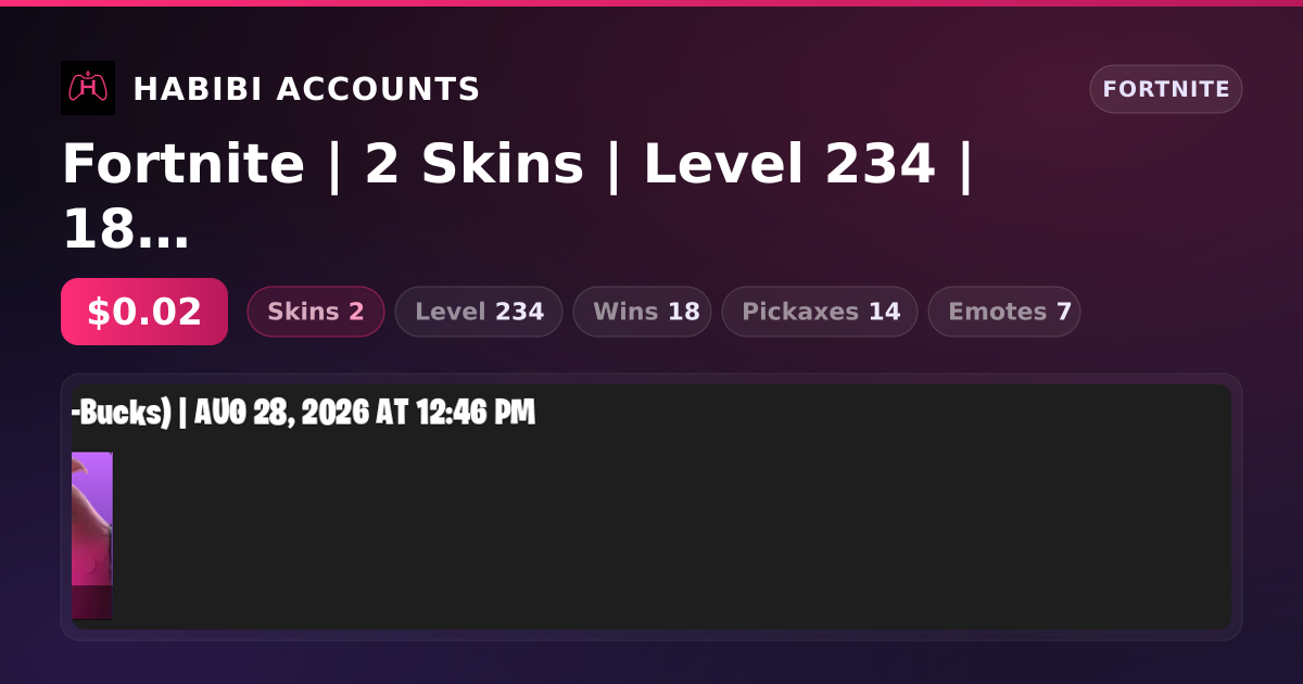 Fortnite | 2 Skins | Level 234 | 18 Wins — HabibiAccounts