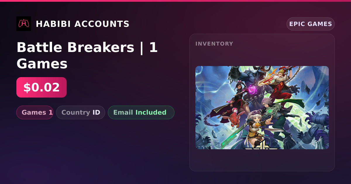 Battle Breakers | 1 Games — HabibiAccounts