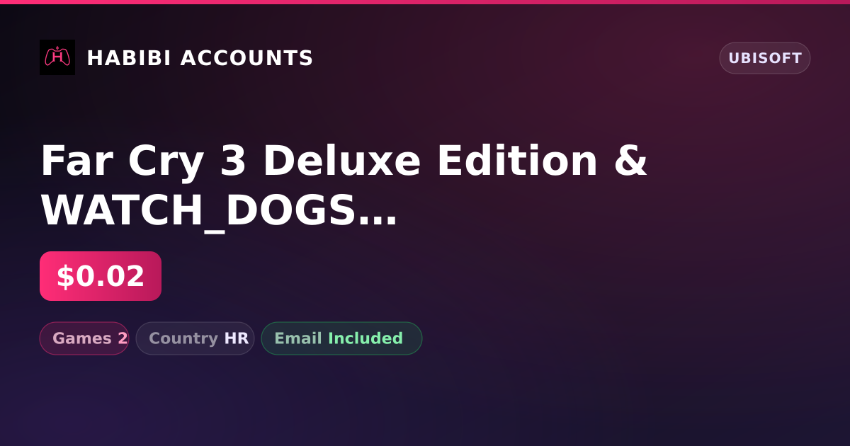 Far Cry 3 Deluxe Edition & WATCH_DOGS 2 | 2 Games — HabibiAccounts