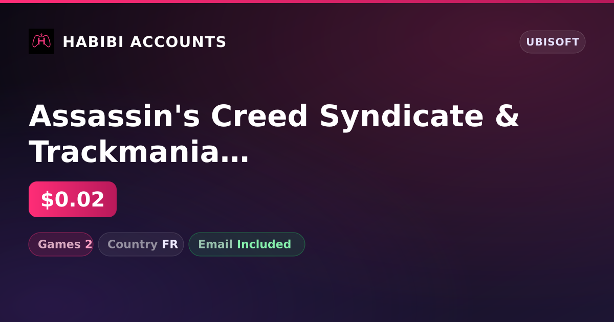 Assassin's Creed Syndicate & Trackmania | 2 Games — HabibiAccounts