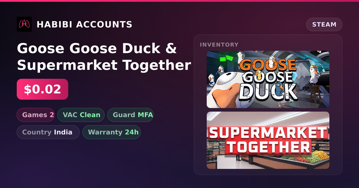 Goose Goose Duck & Supermarket Together — HabibiAccounts