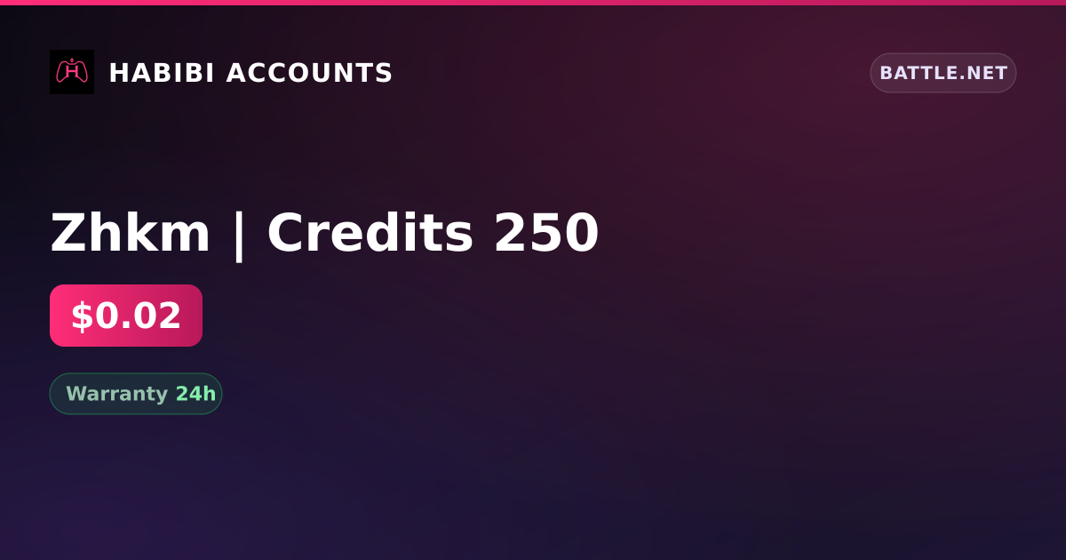 Zhkm | Credits 250 — HabibiAccounts
