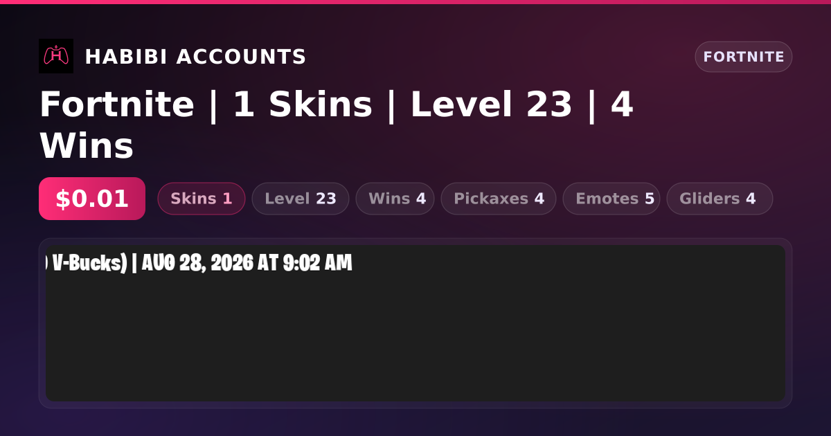 Fortnite | 1 Skins | Level 23 | 4 Wins — HabibiAccounts