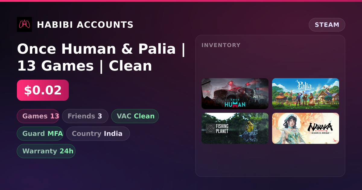 Once Human & Palia | 13 Games | Clean — HabibiAccounts