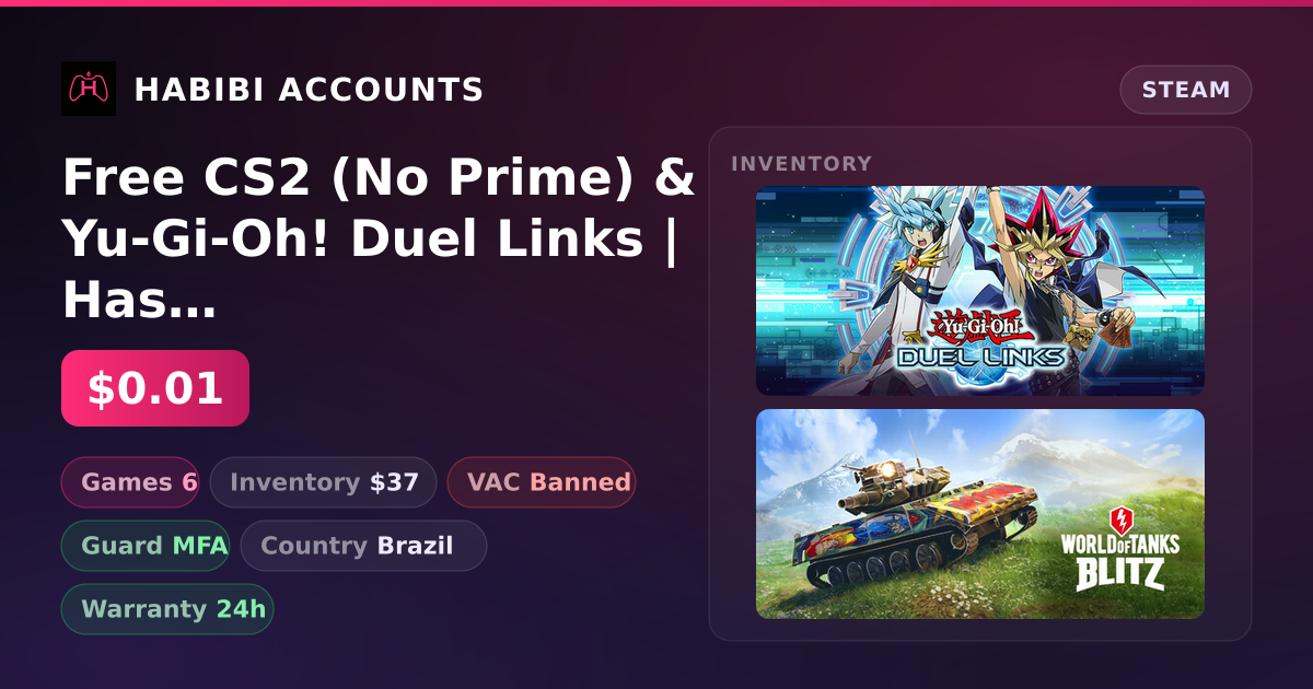 Free CS2 (No Prime) & Yu-Gi-Oh! Duel Links | Has VAC — HabibiAccounts