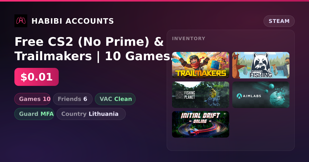 Free CS2 (No Prime) & Trailmakers | 10 Games | Clean — HabibiAccounts