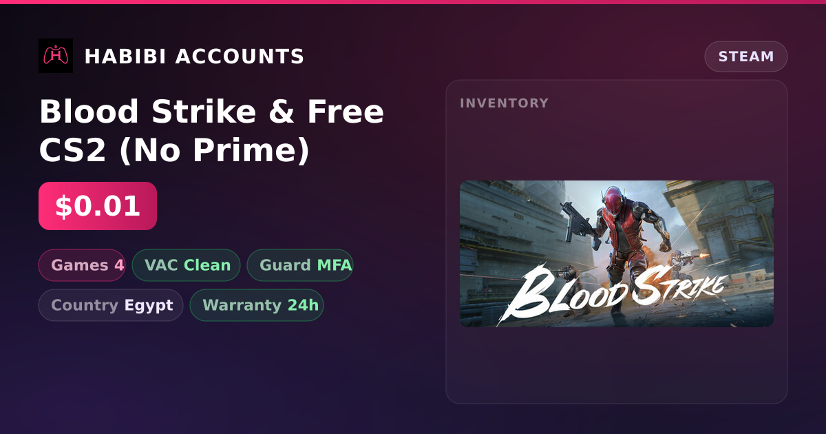 Blood Strike & Free CS2 (No Prime) — HabibiAccounts