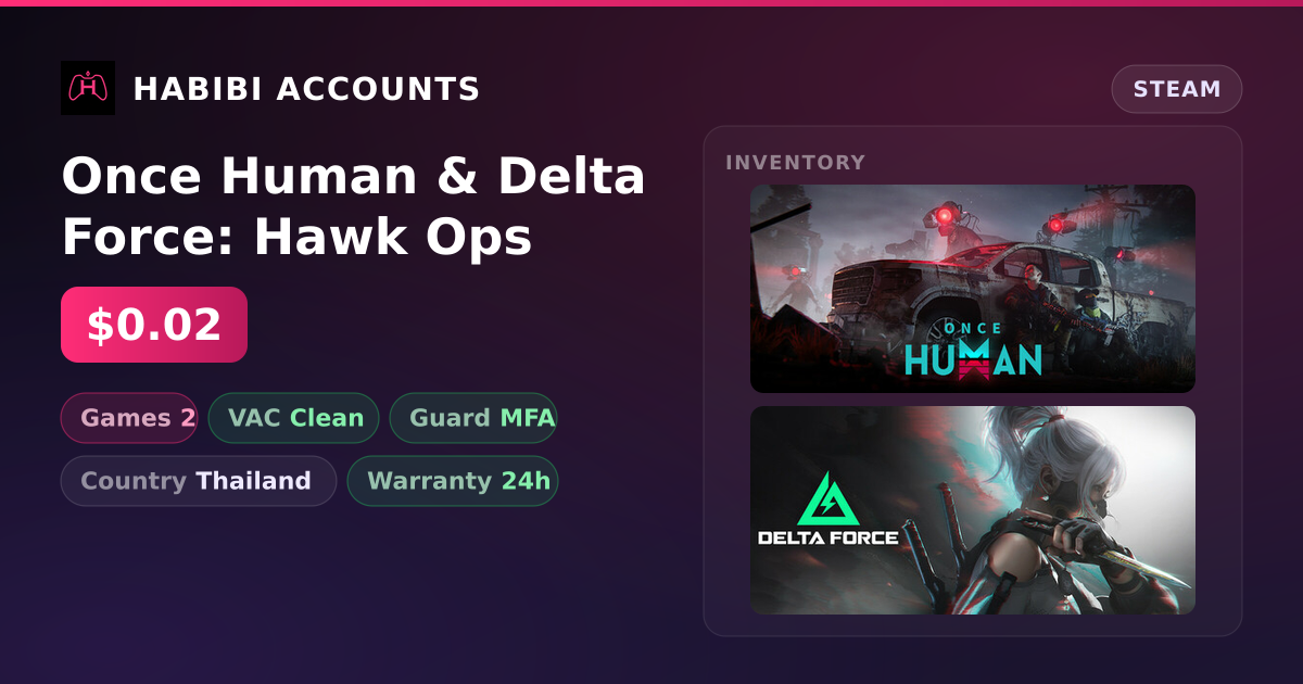 Once Human & Delta Force: Hawk Ops — HabibiAccounts