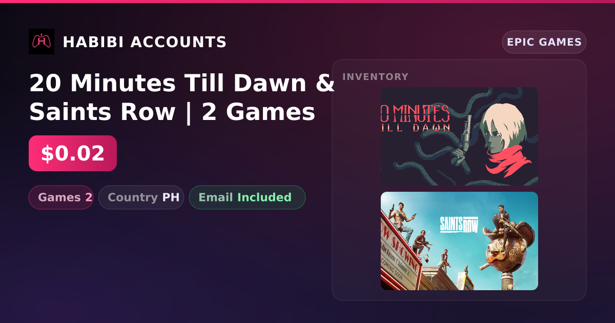 20 Minutes Till Dawn & Saints Row | 2 Games — HabibiAccounts
