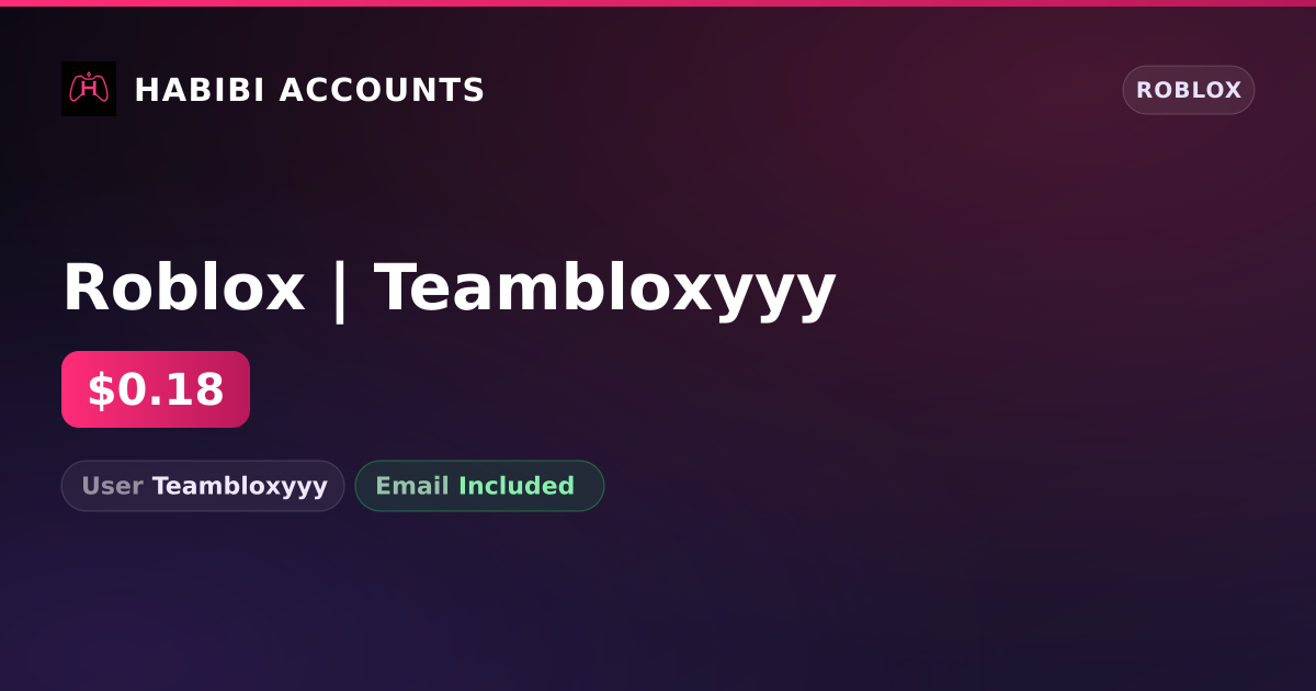 Roblox | Teambloxyyy — HabibiAccounts