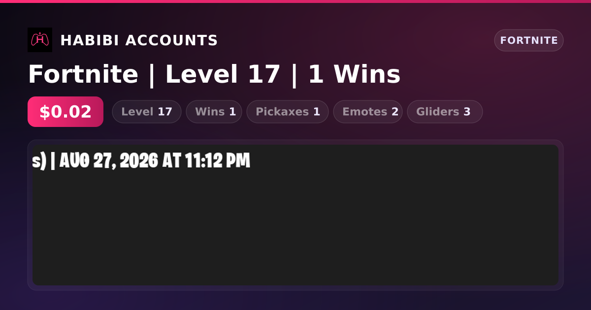 Fortnite | Level 17 | 1 Wins — HabibiAccounts