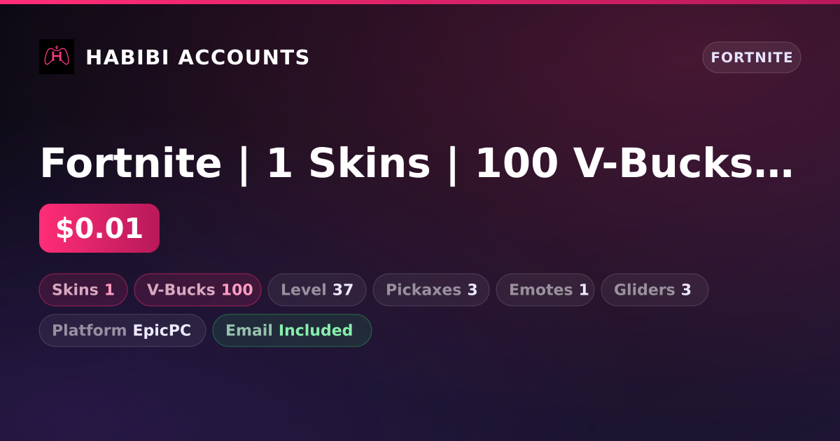 Fortnite | 1 Skins | 100 V-Bucks | Level 37 — HabibiAccounts