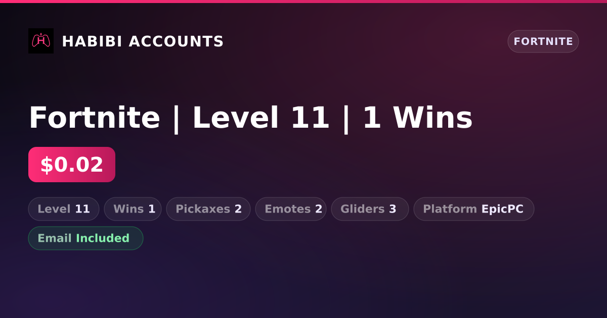 Fortnite | Level 11 | 1 Wins — HabibiAccounts