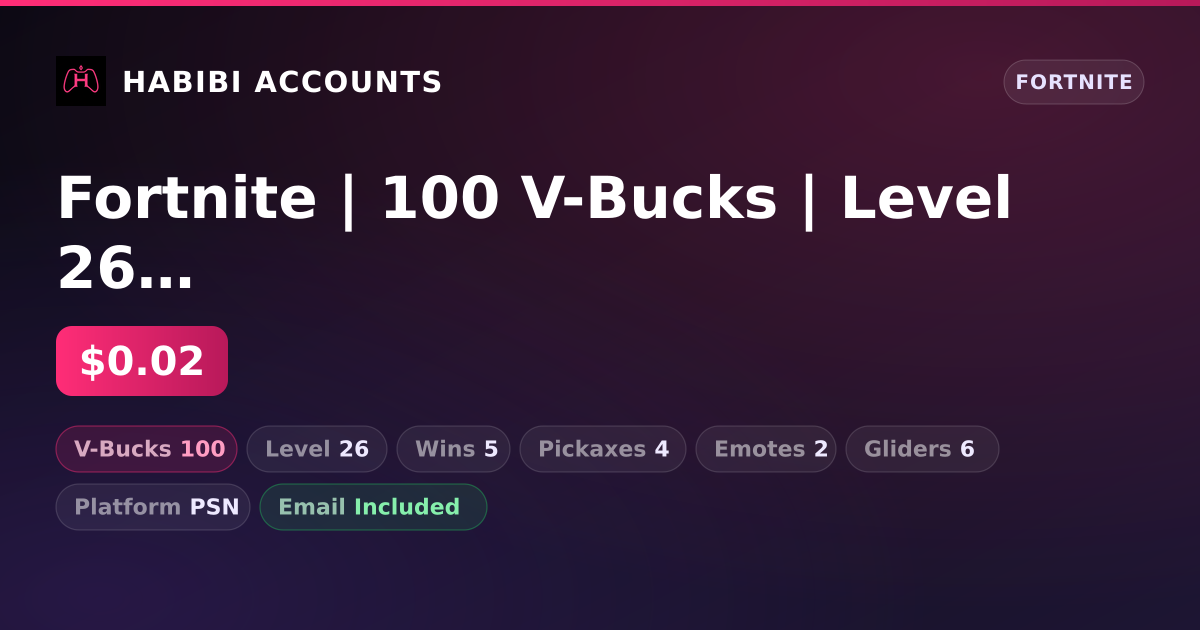 Fortnite | 100 V-Bucks | Level 26 | 5 Wins — HabibiAccounts