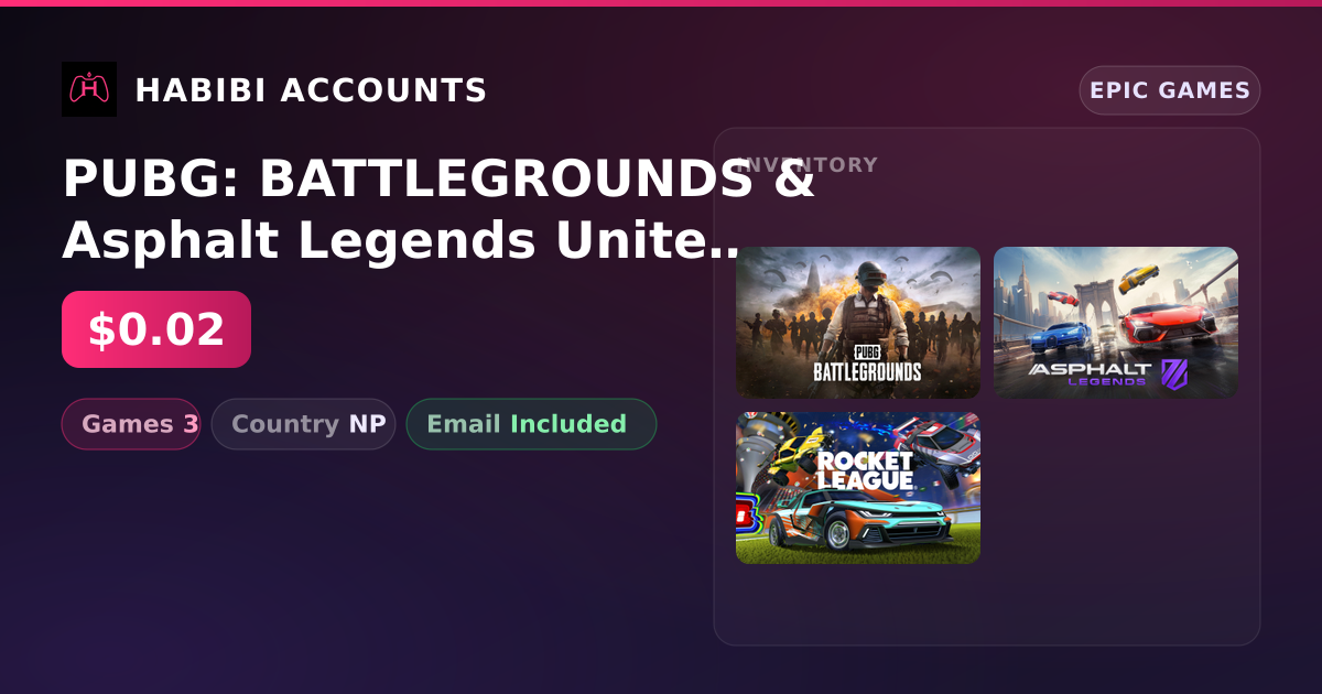 PUBG: BATTLEGROUNDS & Asphalt Legends Unite | 3 Games — HabibiAccounts