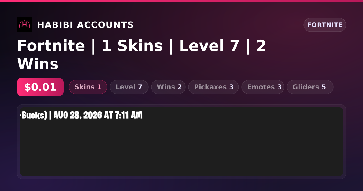 Fortnite | 1 Skins | Level 7 | 2 Wins — HabibiAccounts