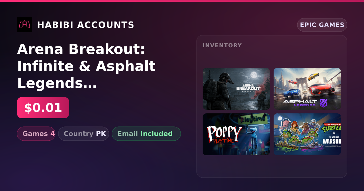 Arena Breakout: Infinite & Asphalt Legends Unite | 4 Games — HabibiAccounts