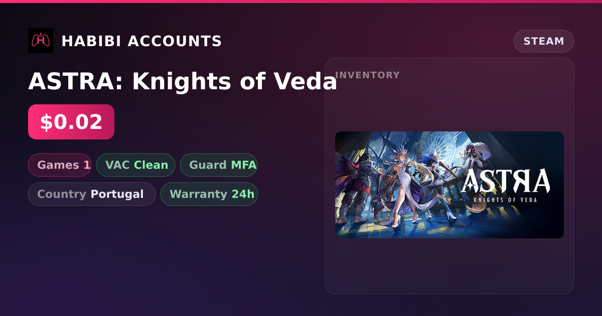 ASTRA: Knights of Veda — HabibiAccounts