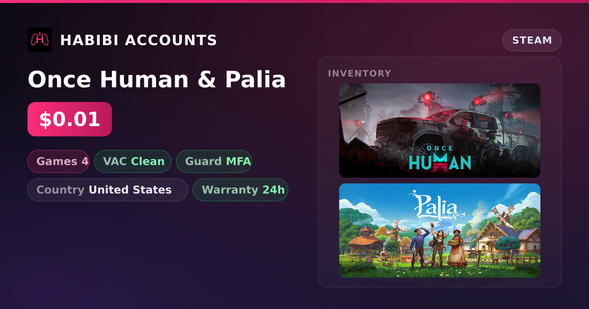 Once Human & Palia — HabibiAccounts