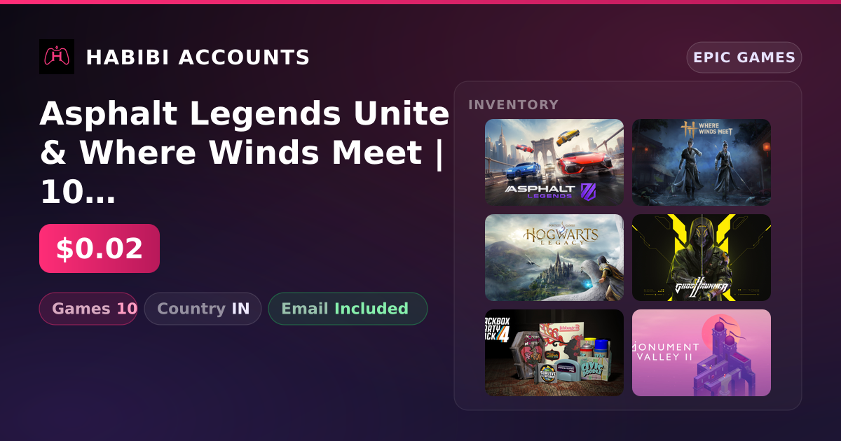 Asphalt Legends Unite & Where Winds Meet | 10 Games — HabibiAccounts