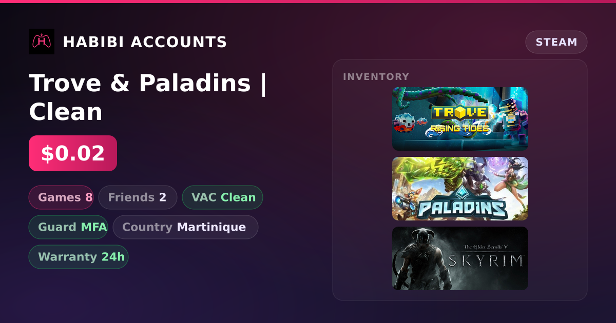 Trove & Paladins | Clean — HabibiAccounts