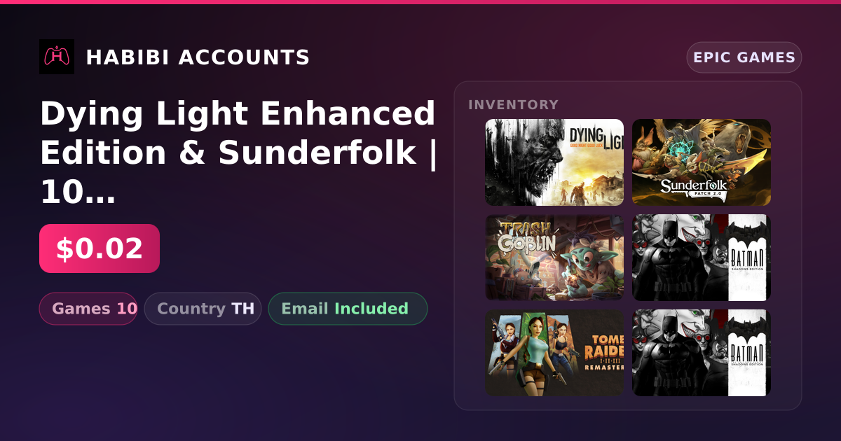 Dying Light Enhanced Edition & Sunderfolk | 10 Games — HabibiAccounts
