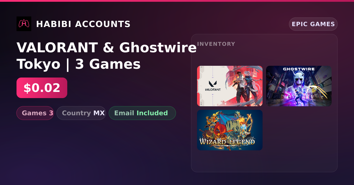 VALORANT & Ghostwire Tokyo | 3 Games — HabibiAccounts