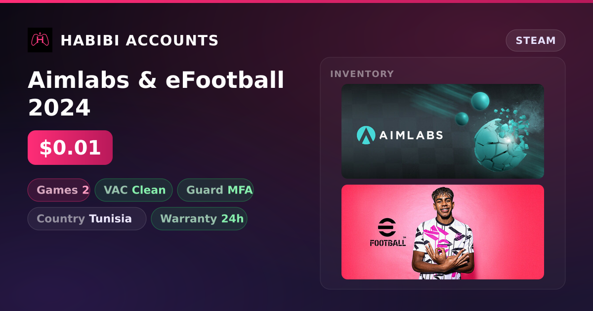 Aimlabs & eFootball 2024 — HabibiAccounts
