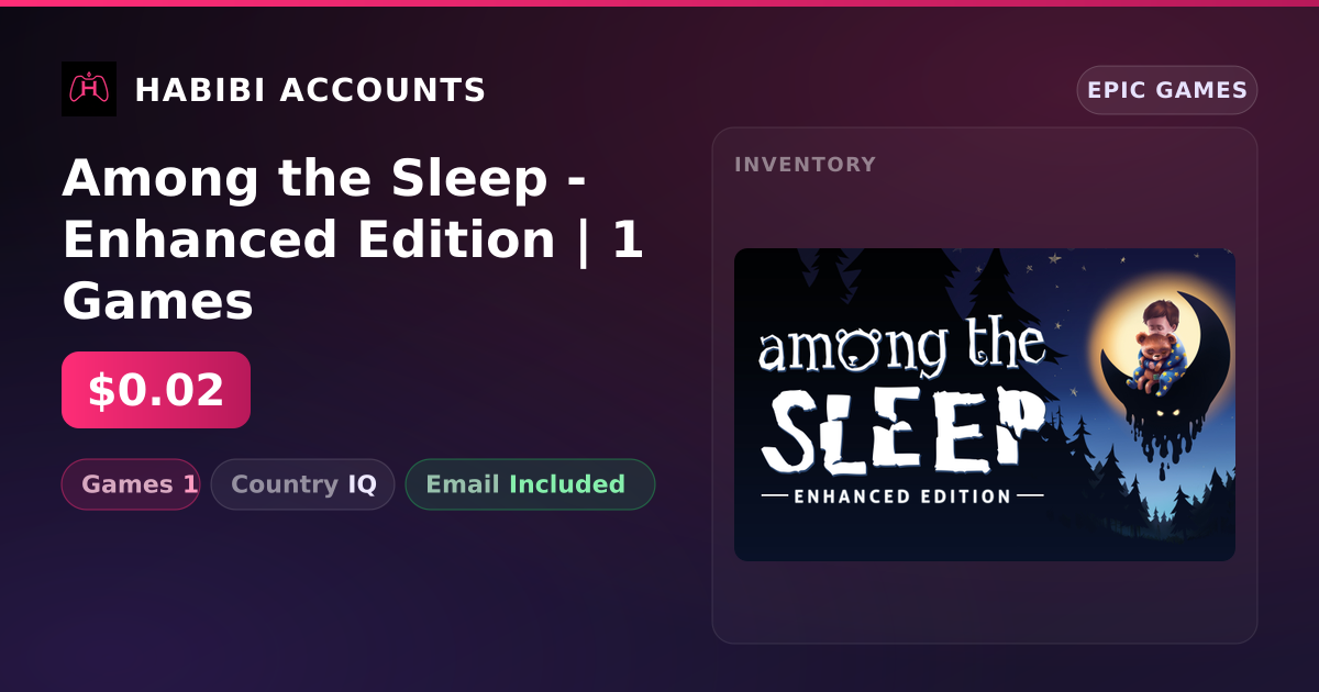 Among the Sleep - Enhanced Edition | 1 Games — HabibiAccounts