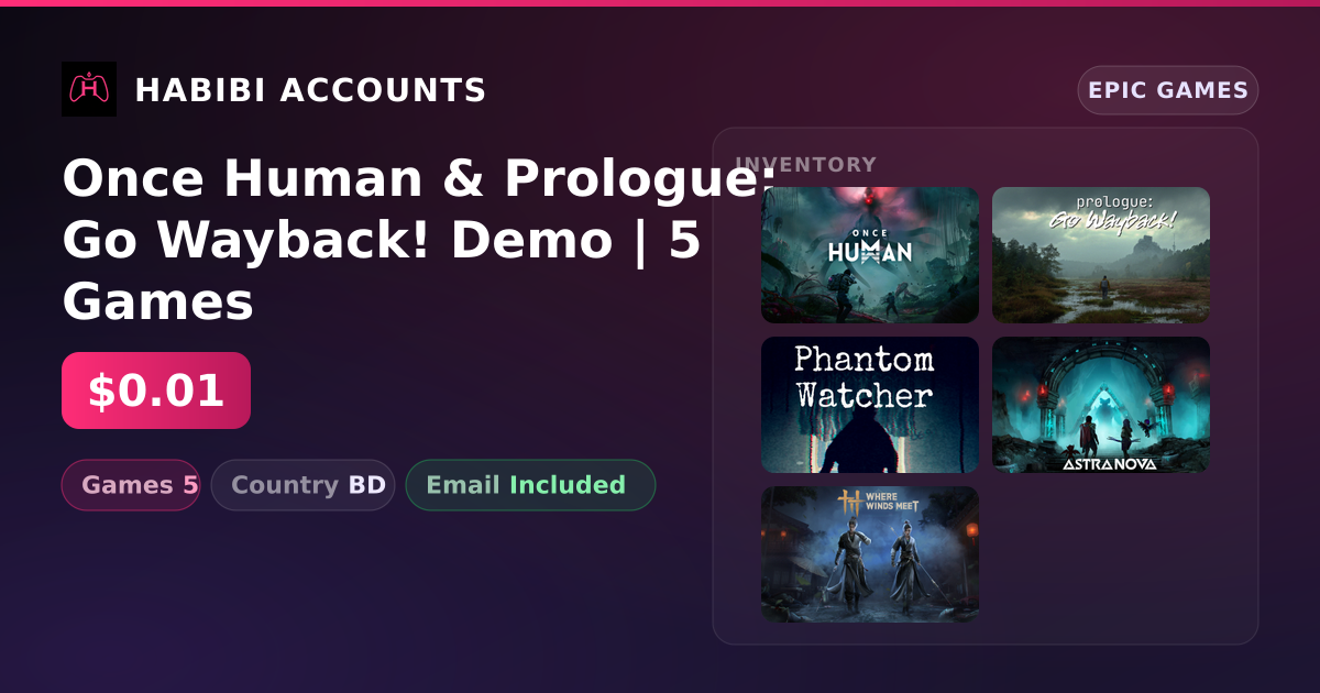 Once Human & Prologue: Go Wayback! Demo | 5 Games — HabibiAccounts