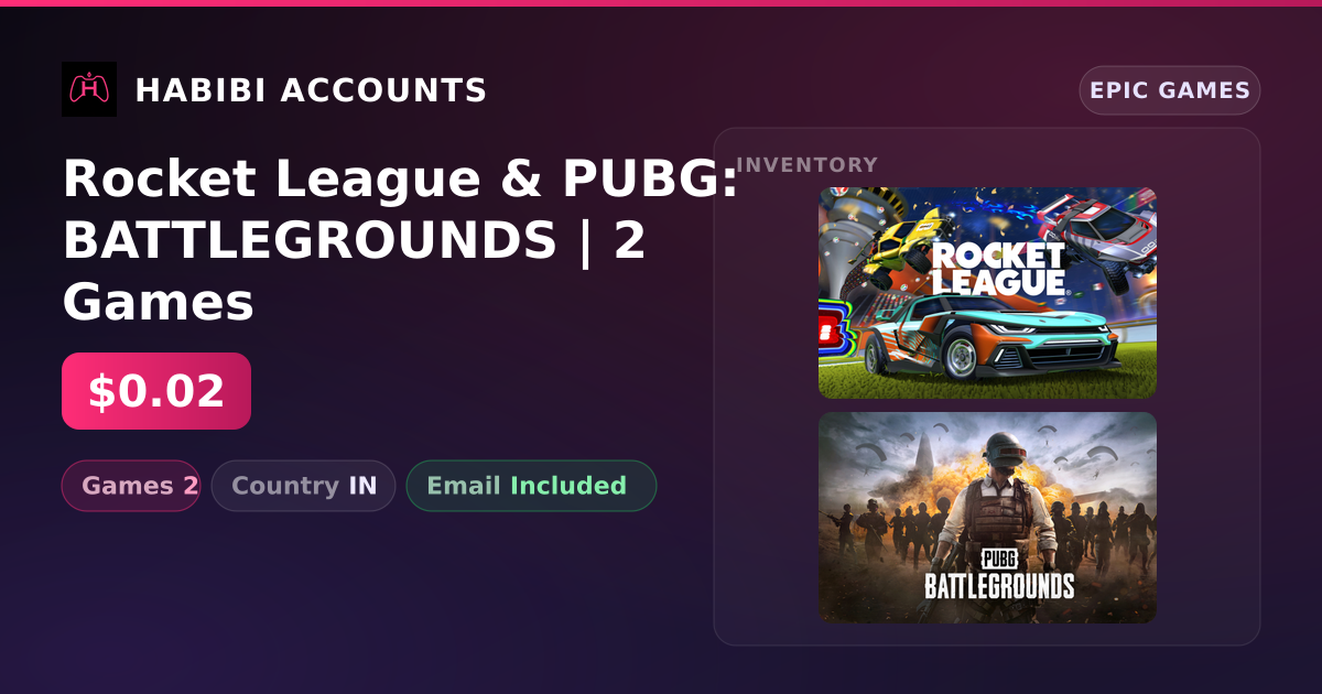 Rocket League & PUBG: BATTLEGROUNDS | 2 Games — HabibiAccounts