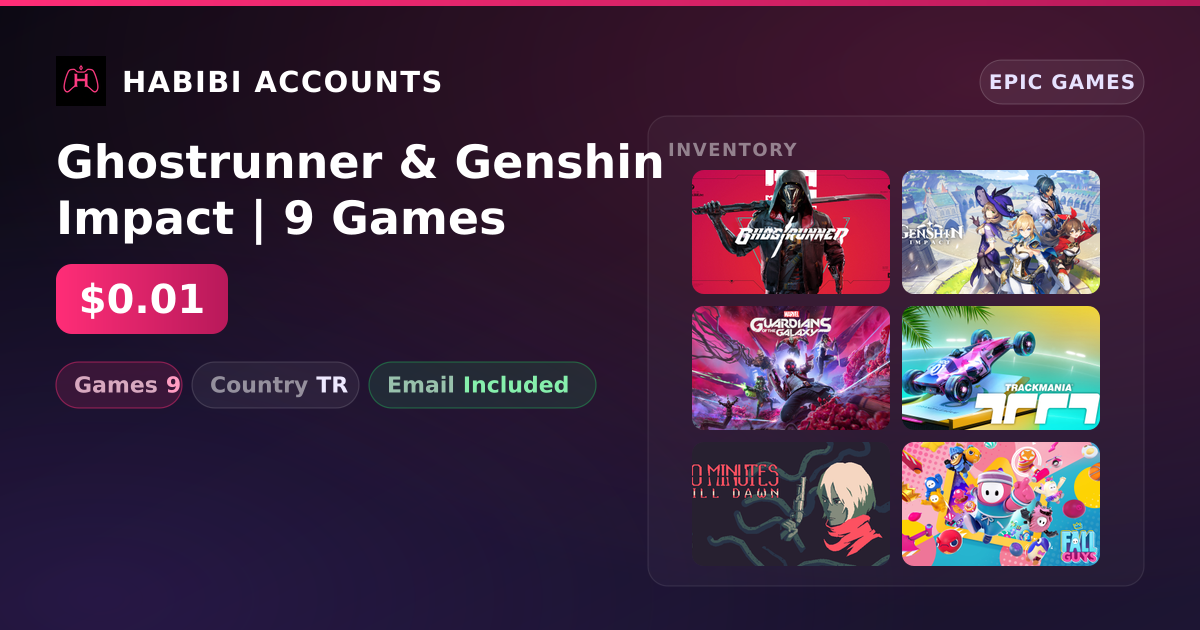 Ghostrunner & Genshin Impact | 9 Games — HabibiAccounts
