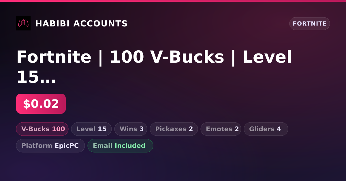 Fortnite | 100 V-Bucks | Level 15 | 3 Wins — HabibiAccounts
