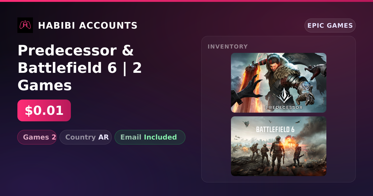 Predecessor & Battlefield 6 | 2 Games — HabibiAccounts