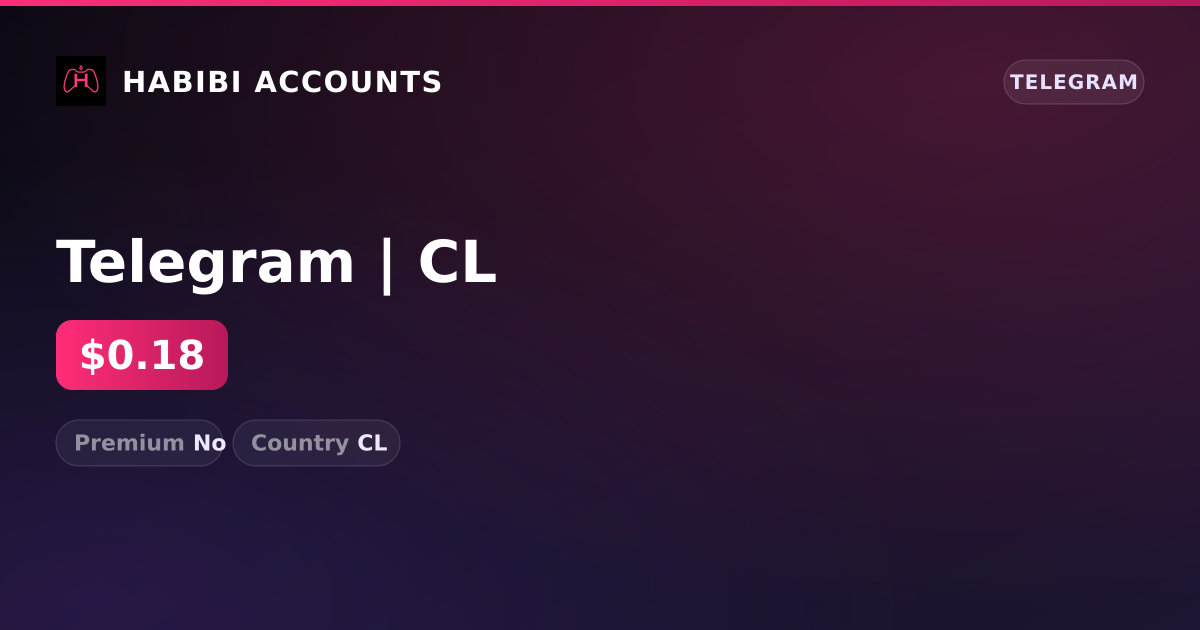 Telegram | CL — HabibiAccounts