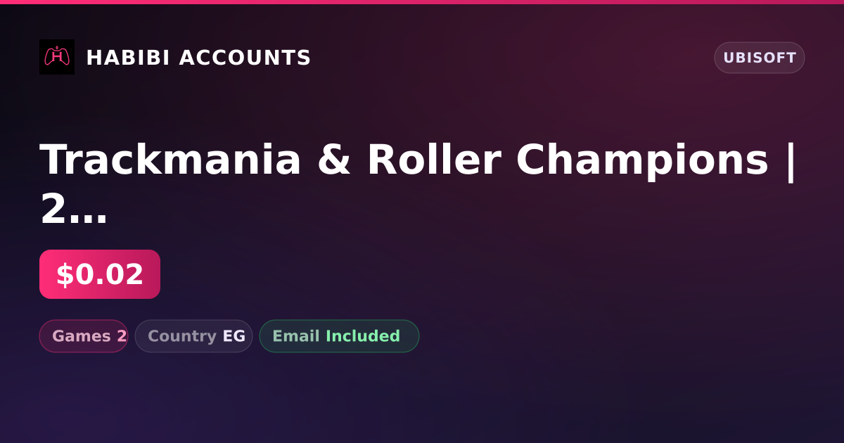 Trackmania & Roller Champions | 2 Games — HabibiAccounts