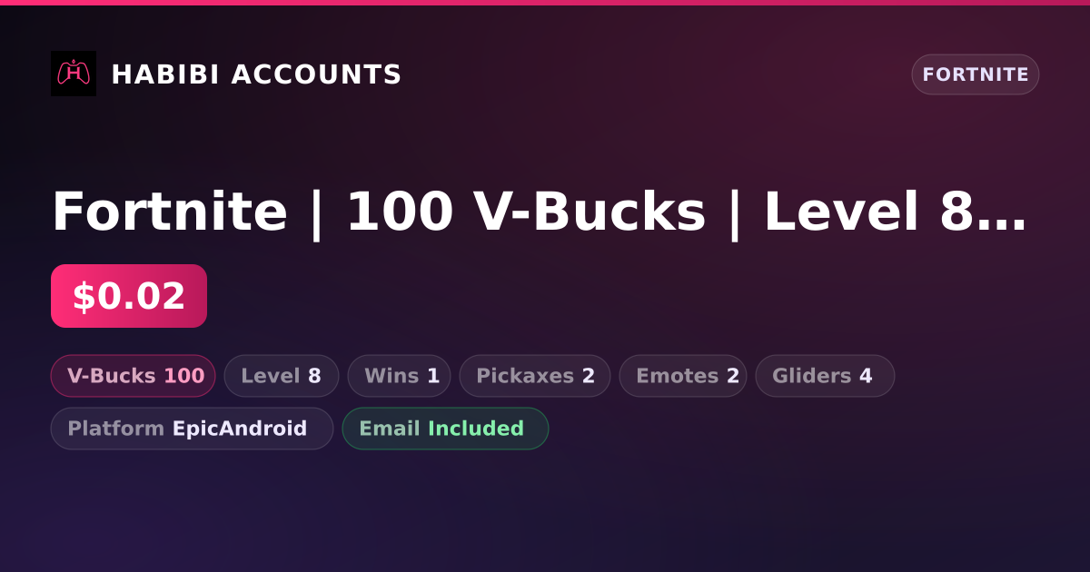 Fortnite | 100 V-Bucks | Level 8 | 1 Wins — HabibiAccounts