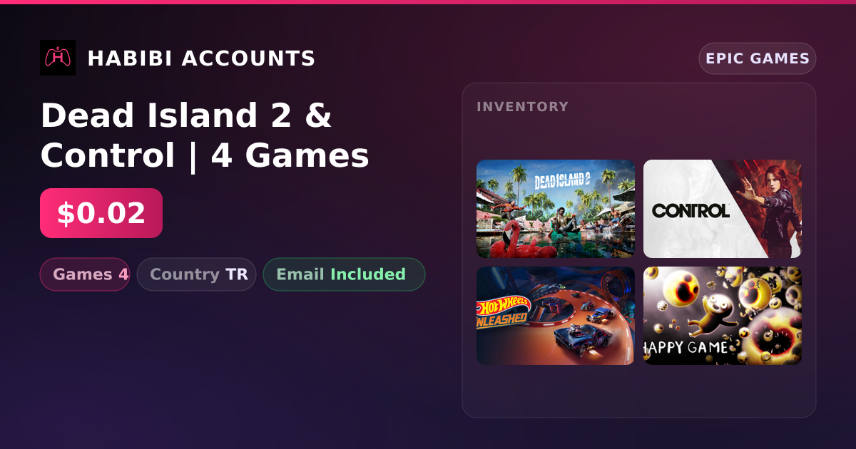 Dead Island 2 & Control | 4 Games — HabibiAccounts