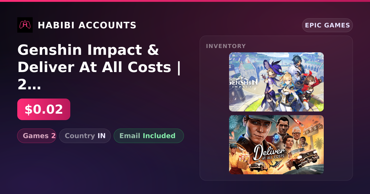 Genshin Impact & Deliver At All Costs | 2 Games — HabibiAccounts