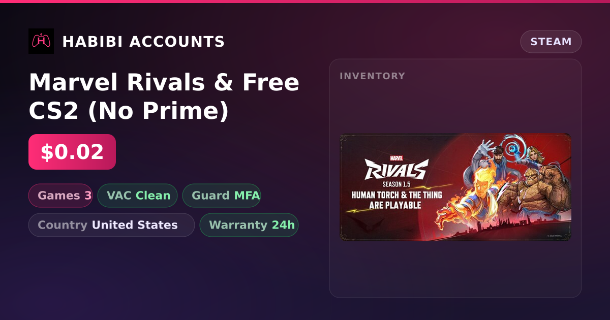 Marvel Rivals & Free CS2 (No Prime) — HabibiAccounts